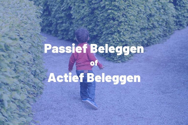 Passief Beleggen Beter Dan Actief? | InvesteringsTips